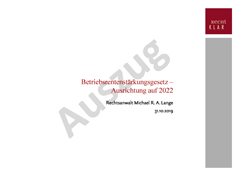 Betriebliche Altersversorgung: „Betriebsrentenstärkungsgesetz – Ausrichtung auf 2022“ vom 31.10.2019 (Auszug) Betriebliche Altersversorgung: „Betriebsrentenstärkungsgesetz – Ausrichtung auf 2022“ vom 31.10.2019 (Auszug)